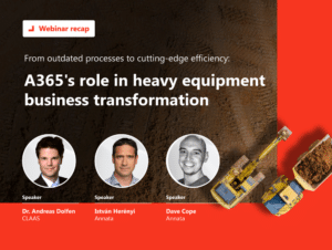 From outdated processes to cutting-edge efficiency: A365's role in heavy equipment business transformation 1