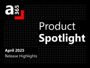 Product update: April 2025 release highlights 1