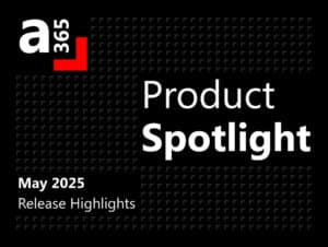 Product update: May 2025 release highlights 1