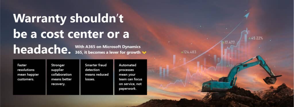 From risk to reliability: 7 biggest warranty challenges equipment businesses face and how A365 & Microsoft Dynamics 365 solves them 1
